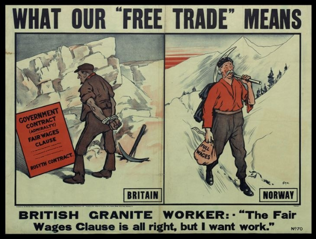 Plakat mit zwei Personen vor einem Berg- und Baumhintergrund, mit Text "Was unser Freihandel bedeutet - britischer Granit-Arbeiter - Die faire Lohnklausel ist in Ordnung, aber ich will Arbeit."